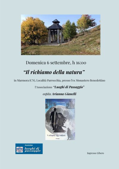 PRESENTAZIONE DEL LIBRO "IL RICHIAMO DELLA NATURA" DI ARIANNA GIANELLI - MARMORA (CN) - ACLI LUOGHI DI PASSAGGIO (CN)