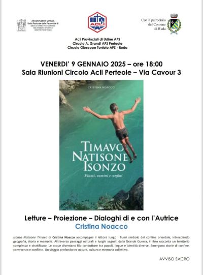 TIMAVO, NATISONE, ISONZO: FIUMI, UOMINI E CONFINI - PERTEOLE (UD)