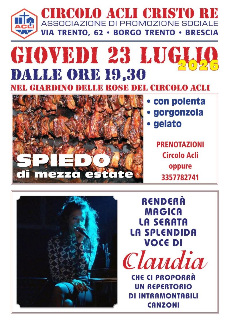 SPIEDO DI MEZZA ESTATE - MUSICA E CIBO - BORGO TRENTO (BS) - CIRCOLO ACLI CRISTO RE (BS)