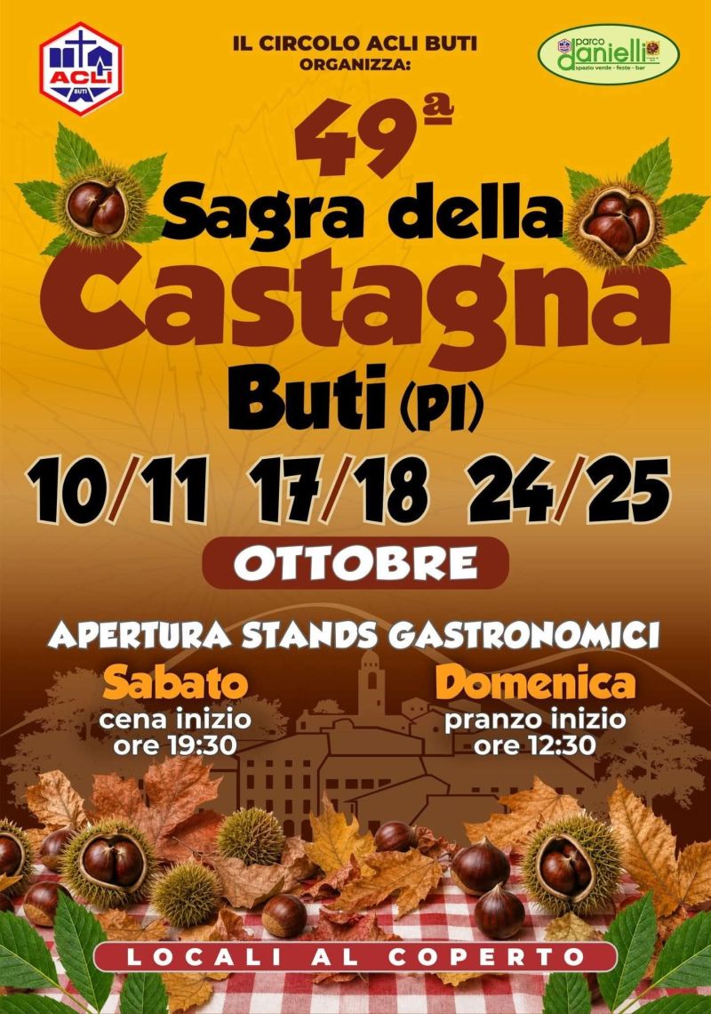 49° SAGRA DELLA CASTAGNA - CIRCOLO ACLI BUTI (PI) - BUTI (PI)