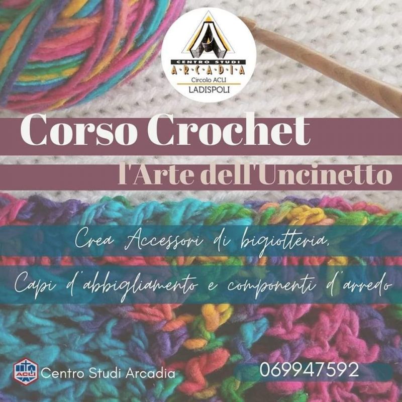 Corso Crochet: L'Arte dell'Uncinetto - Circolo Acli Arcadia (RM)