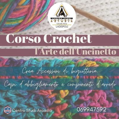 Corso Crochet: L&#039;Arte dell&#039;Uncinetto - Circolo Acli Arcadia (RM)