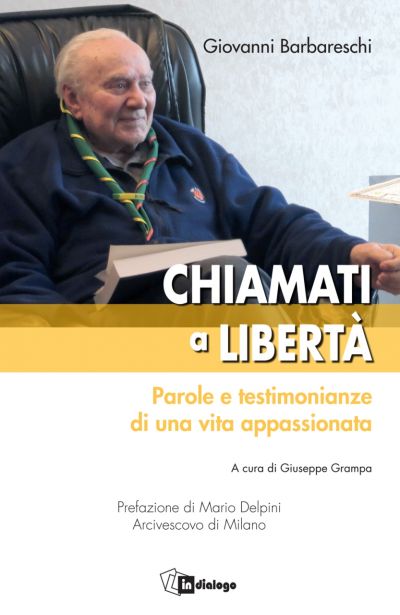 Chiamati a libertà - Giovanni Barbareschi