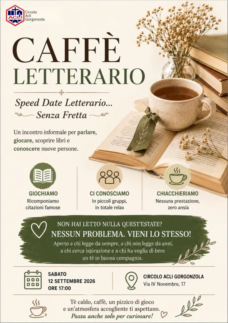 CAFFÈ LETTERARIO - SCOPRIRE LIBRI E CONOSCERE NUOVE PERSONE - GORGONZOLA (MI) - CIRCOLO ACLI GORGONZOLA (MI)