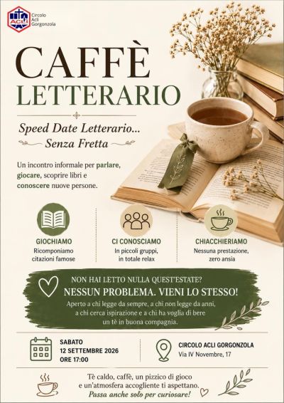 CAFFÈ LETTERARIO - SCOPRIRE LIBRI E CONOSCERE NUOVE PERSONE - GORGONZOLA (MI) - CIRCOLO ACLI GORGONZOLA (MI)