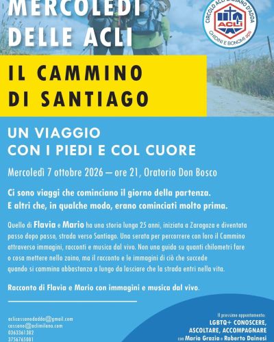 MERCOLEDÌ DELLE ACLI - IL CAMMINO DI SANTIAGO - RACCONTO CON IMMAGINI E MUSICA DAL VIVO - CIRCOLO ACLI CASSANO D'ADDA (MI) - CASSANO D'ADDA (MI)