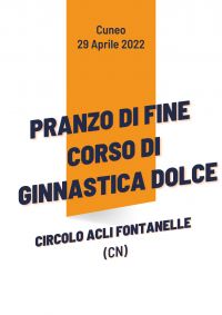 Pranzo di fine corso di ginnastica dolce - Circolo ACLI Fontanelle (CN)