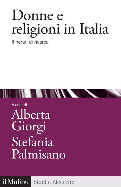 Donne e religioni in Italia - Alberta Giorgi e Stafania Palmisano