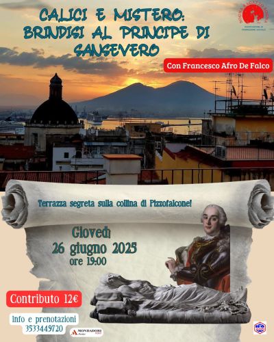 Calici e mistero: Brindisi al Principe di Sansevero - Napoli - Circolo Acli Sogna Ragazzo Sogna (NA)
