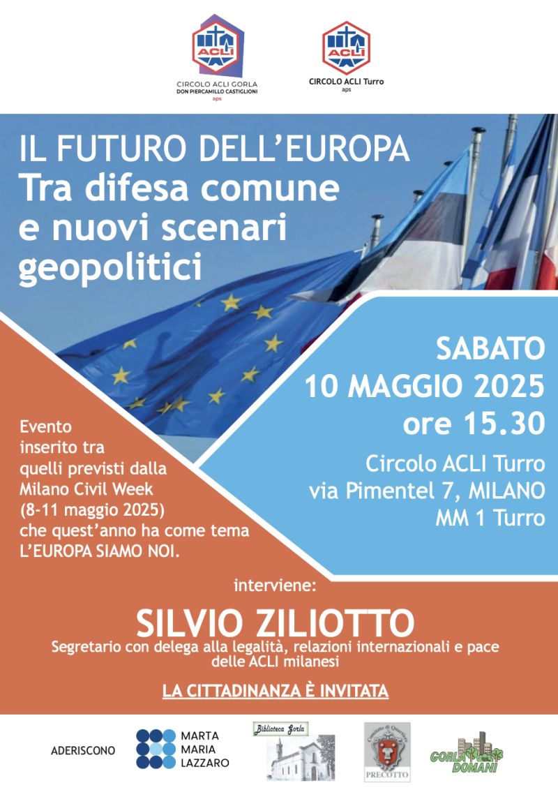 Il futuro dell'Europa: Tra difesa comune e nuovi scenari geopolitici - Circoli Acli Gorla e Turro (MI)