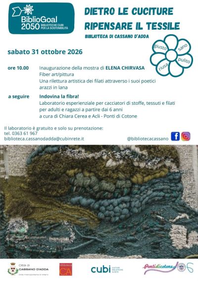 DIETRO LE CUCITURE - RIPENSARE IL TESSILE - BIBLIOTECA DI CASSANO D'ADDA (MI) - CIRCOLO ACLI CASSANO E GRUPPO PONTI DI COTONE
