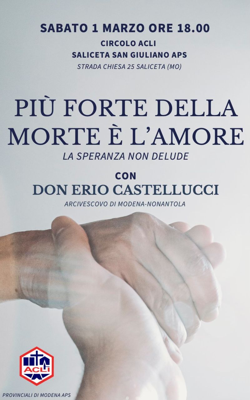 Più forte della morte è l'amore - Acli Modena (MO)