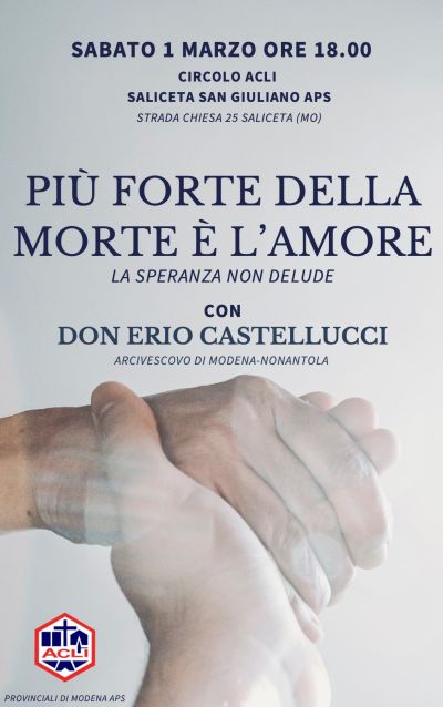 Più forte della morte è l'amore - Acli Modena (MO)