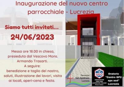 Inaugurazione del nuovo centro parrocchiale - Circolo Acli Lucrezia (PU)