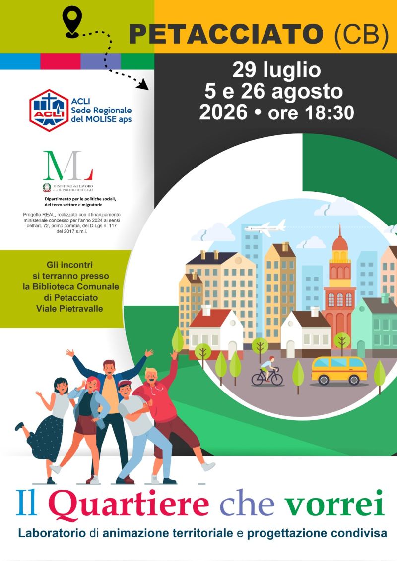 IL QUARTIERE CHE VORREI - PETACCIATO (CB) - ACLI MOLISE