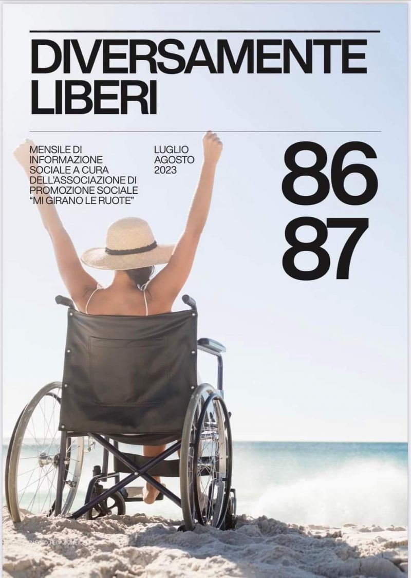 Diversamente Liberi (Luglio/Agosto 2023) - Ass. &quot;Mi girano le ruote&quot; aff. Acli Salerno (SA)