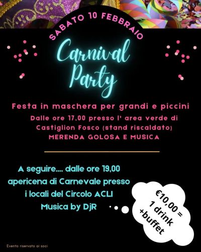 Carnival Party - Circolo Acli Castiglion Fosco (PG)