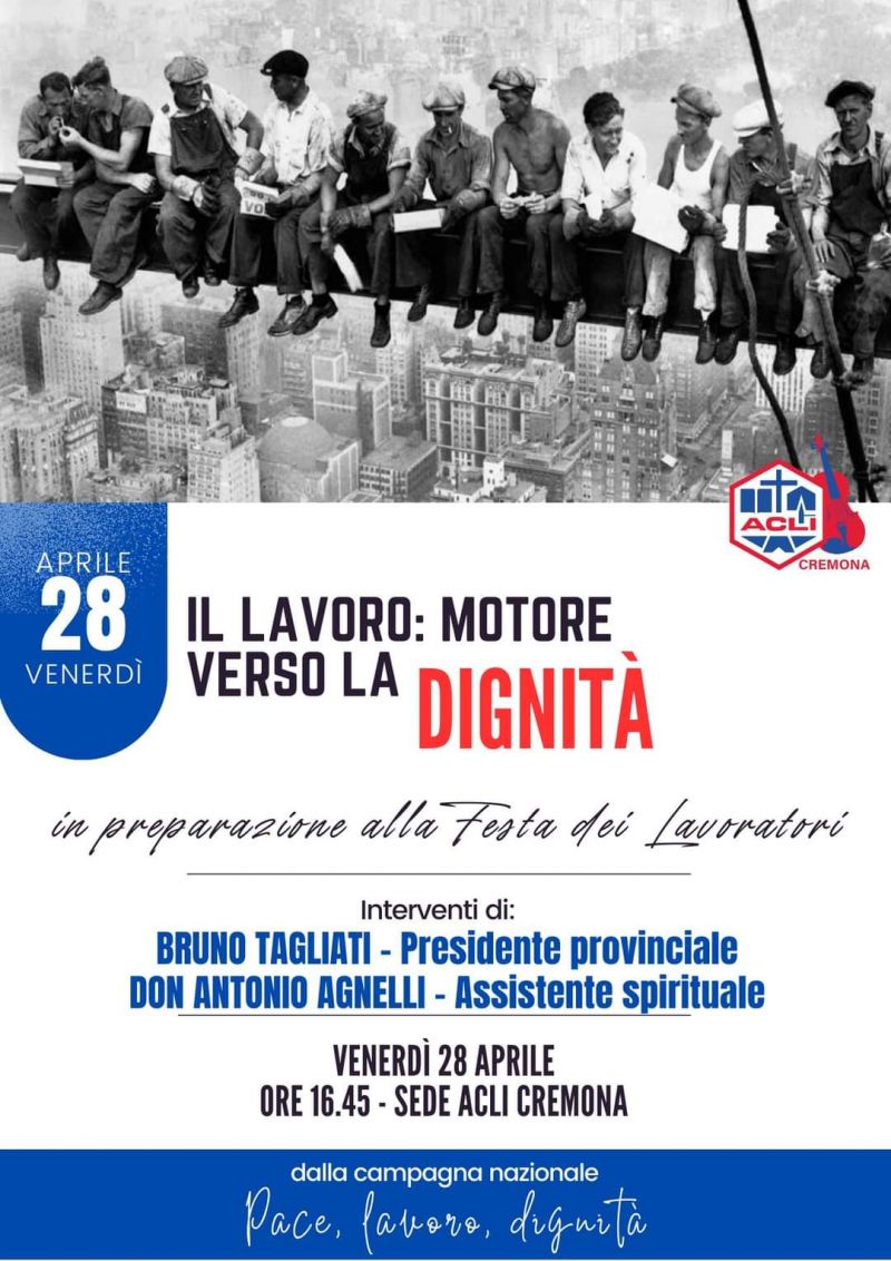 Il lavoro: Motore verso la dignità - Acli Cremona (CR)