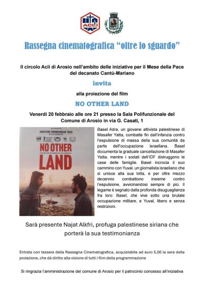 RASSEGNA CINEMATOGRAFICA "OLTRE LO SGUARDO" - PROIEZIONE "NO OTHER LAND" - CIRCOLO ACLI AROSIO (CO)