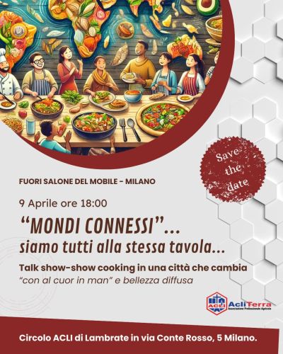 "Mondi connessi"... siamo tutti alla stessa tavola - Circolo Acli Lambrate (MI)