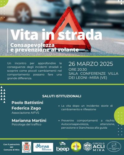 Vita in strada: Consapevolezza e prevenzione al volante - Circolo Acli Mira (VE)