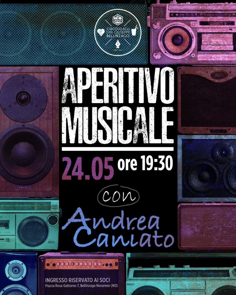 APERITIVO MUSICALE CON ANDREA CANIATO - BELLINZAGO NOVARESE (NO)
