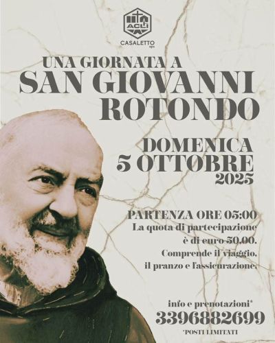 Una giornata a San Giovanni Rotondo - San Giovanni Rotondo (FG) - Circolo Acli Casaletto (SA)