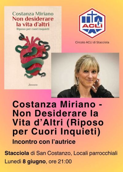 NON DESIDERARE LA VITA D'ALTRI - INCONTRO CON L'AUTRICE COSTANZA MIRIANO - STACCIOLA DI SAN COSTANZO (PU)
