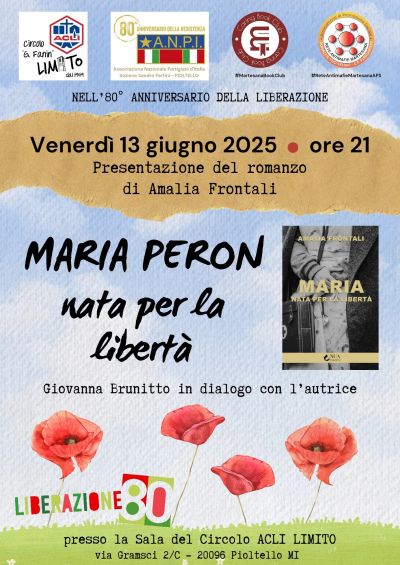 Maria Peron nata per la libertà - Circolo Acli Limito (MI)