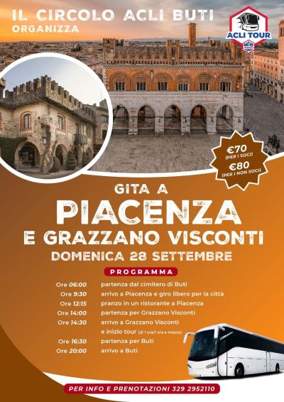 Gita a Piacenza e Grazzano Visconti - Buti (PI) - Circolo Acli Buti (PI)