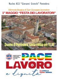 Memoria liturgica di San Giuseppe lavoratore. Festa dei lavoratori - Nucleo Gronchi Pontedera (PI)