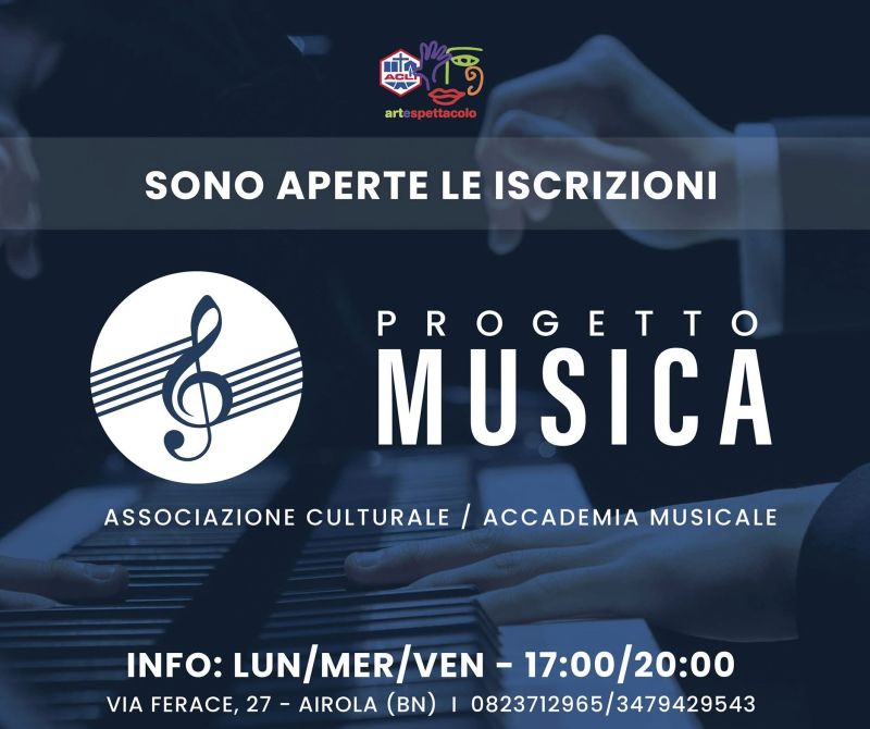 PROGETTO MUSICA - ISCRIZIONI APERTE - AIROLA (BN) - ACLI ARTE E SPETTACOLO AIROLA (BN)