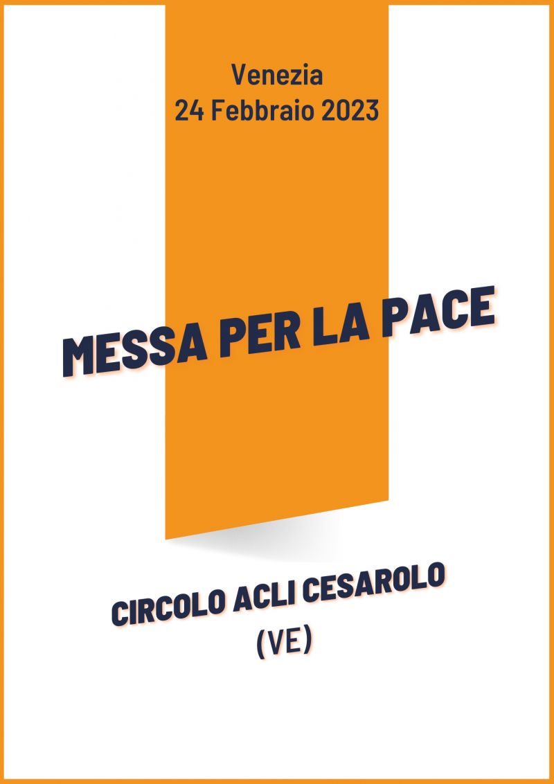 Messa per la Pace - Circolo Acli Cesarolo (VE)