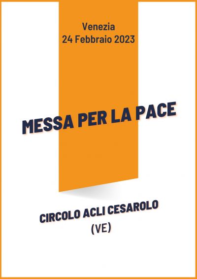 Messa per la Pace - Circolo Acli Cesarolo (VE)