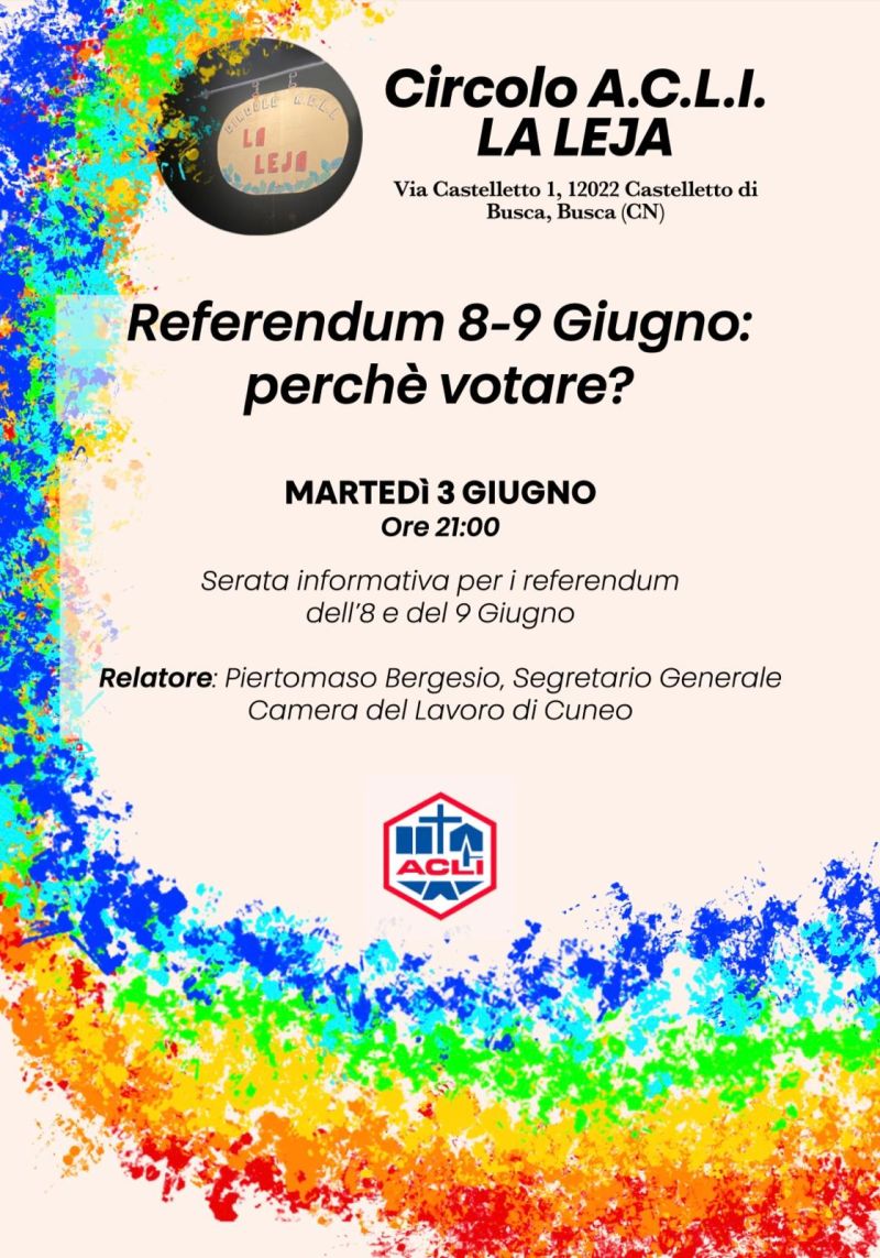 Referendum 8-9 giugno: perchè votare? Circolo Acli  La Leja, Cuneo (Cn)