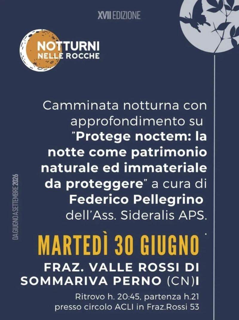 CAMMINATA NOTTURNA CON APPROFONDIMENTO - SOMMARIVA PERNO (CN) - CIRCOLO ACLI VALLE ROSSI (CN)