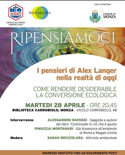 RIPENSIAMOCI - COME RENDERE DESIDERABILE LA CONVERSIONE ECOLOGICA - MONZA