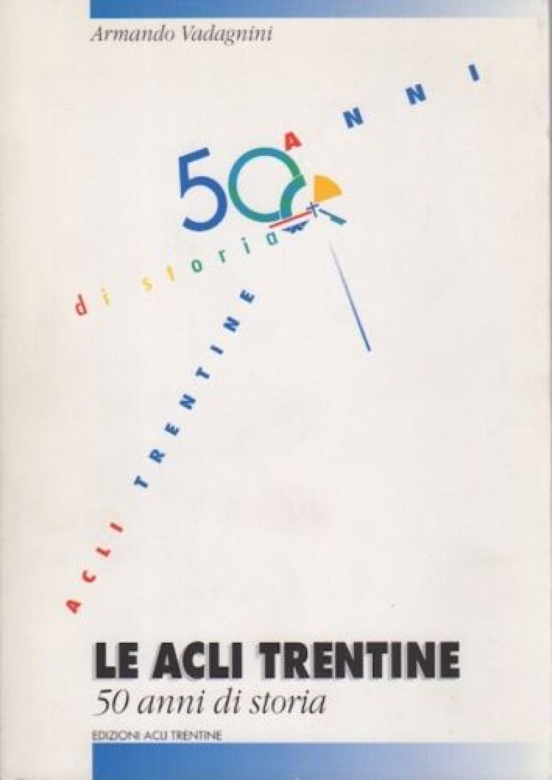 Acli Trentino Alto Adige: 50 anni di storia