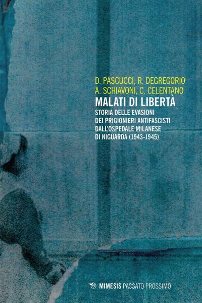 Malati di libertà - D. Pascucci, R. DeGregorio, A.Schiavoni, C.Celentano
