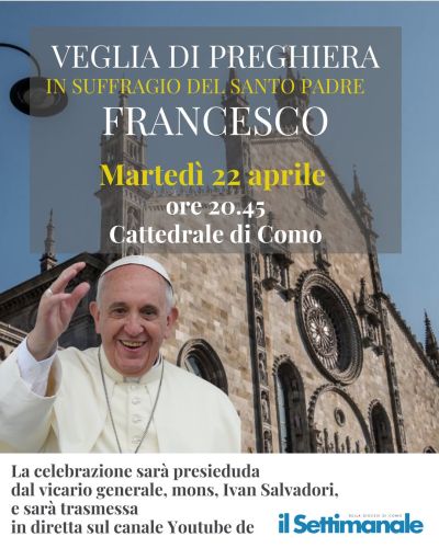 Veglia di preghiera in suffragio del Santo Padre Francesco - Como - Acli Como (CO)