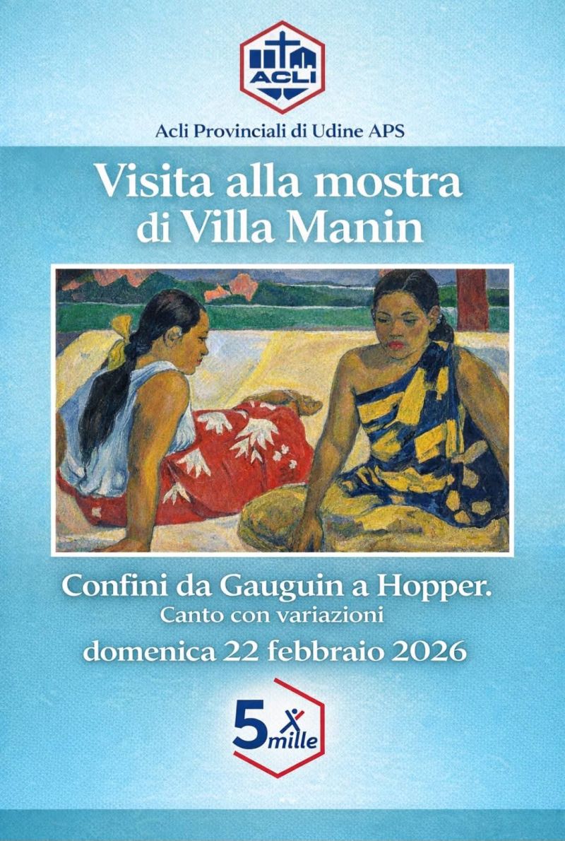 CONFINI DA GAUGUIN A HOPPER - VISITA ALLA MOSTRA DI VILLA MANIN - PASSARIANO (UD)