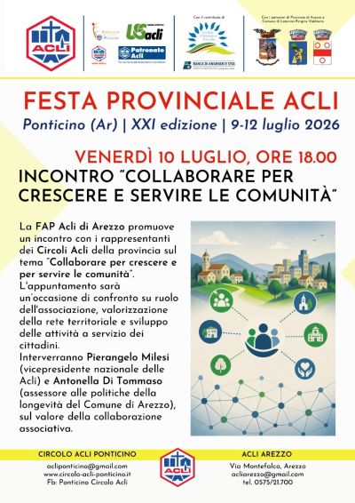 XXI FESTA PROVINCIALE ACLI - INCONTRO "COLLABORARE PER CRESCERE E SERVIRE LE COMUNITÀ" - PONTICINO (AR) - ACLI PONTICINO (AR) - ACLI AREZZO (AR)
