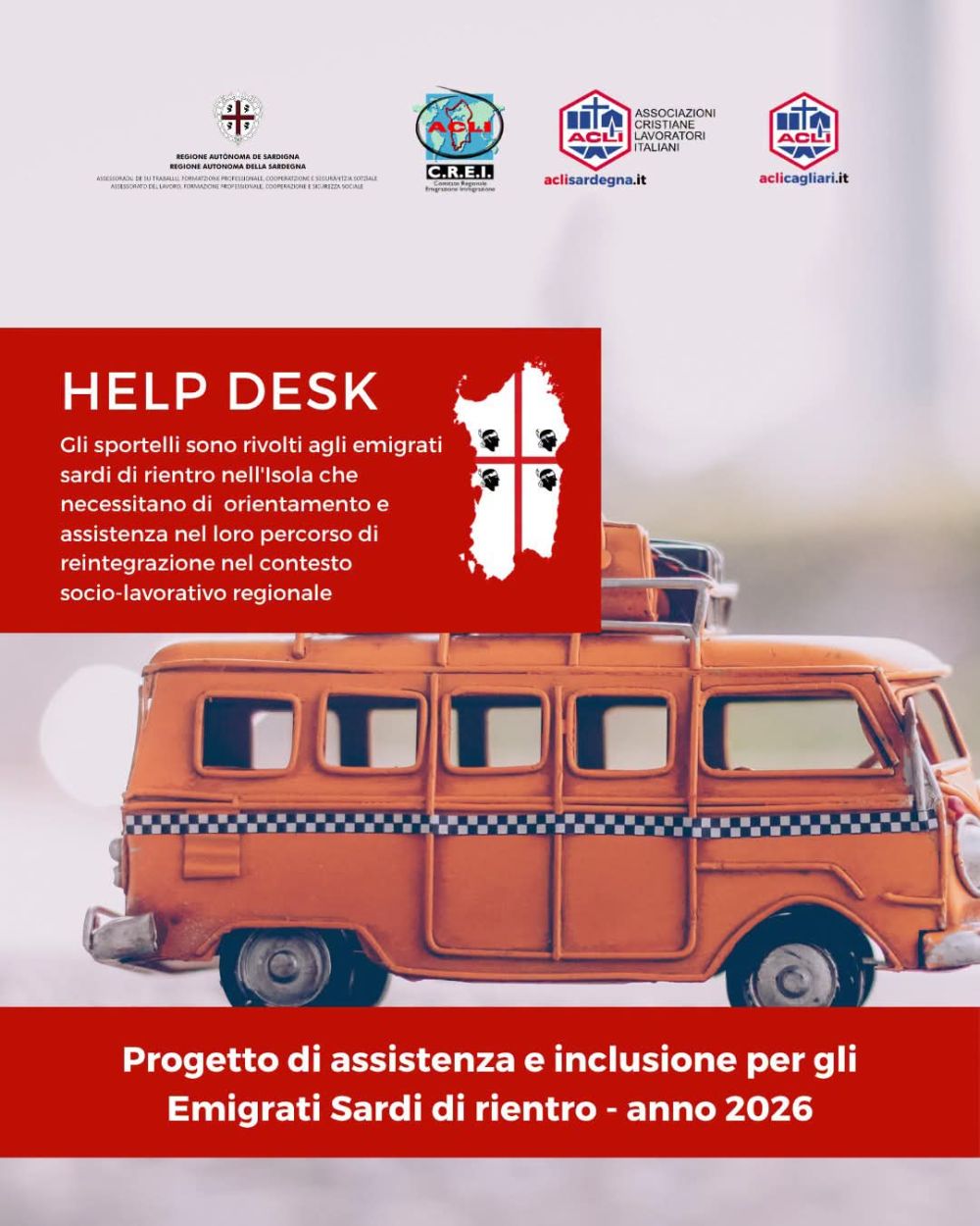 HELP DESK - PROGETTO DI ASSISTENZA E INCLUSIONE PER GLI EMIGRATI SARDI DI RIENTRO - ANNO 2026 - ACLI CAGLIARI E SARDEGNA - SARDEGNA