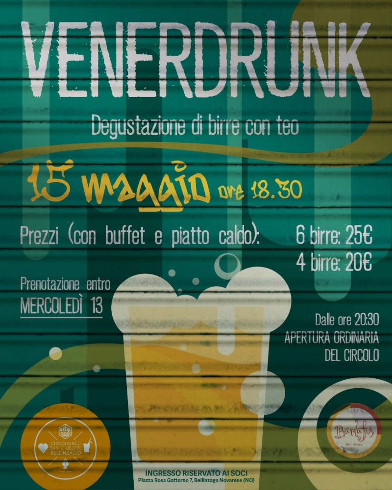 VENERDRUNK - DEGUSTAZIONE DI BIRRE CON TEO - BELLINZAGO NOVARESE (NO) - CIRCOLO ACLI BELLINZAGO NOVARESE (NO)