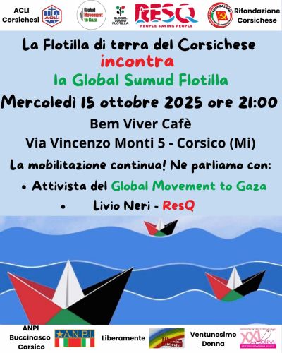 La Flotilla di terra del Corsichese incontra la Global Sumud Flotilla - Corsico (MI) - Circolo Acli Corsico (MI)
