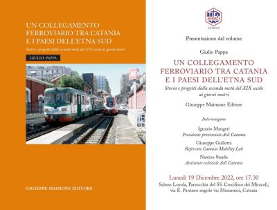 Presentazione del volume &quot;Un collegamento ferroviario tra Catania e i paesi dell&#039;Etna Sud - Acli Catania (CT)