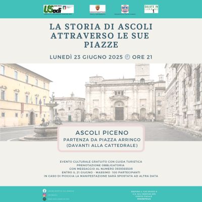 La storia di Ascoli attraverso le sure piazze - Ascoli - US Acli Marche