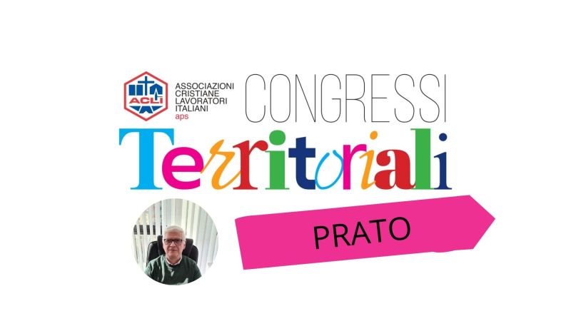 PRATO: AGOSTINO MAZZELLA CONFERMATO PRESIDENTE PROVINCIALE DELLE ACLI