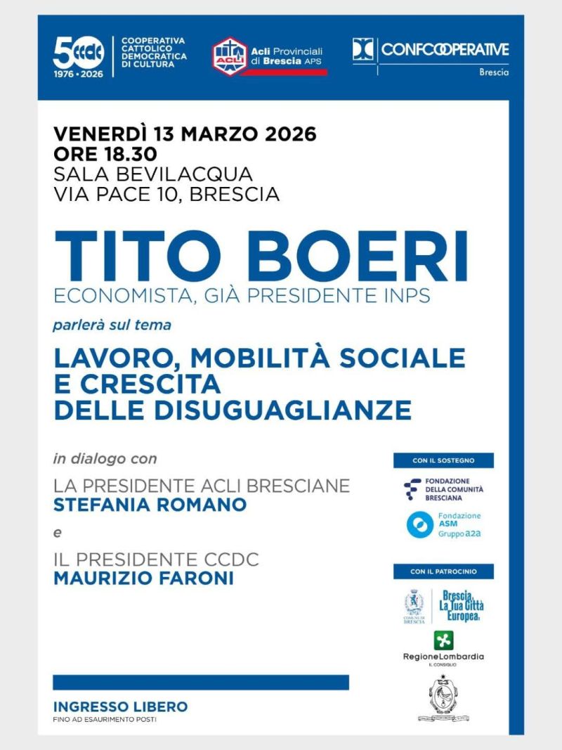 LAVORO, MOBILITA' SOCIALE E CRESCITA DELLE DISUGUAGLIANZE - TITO BOERI - BRESCIA