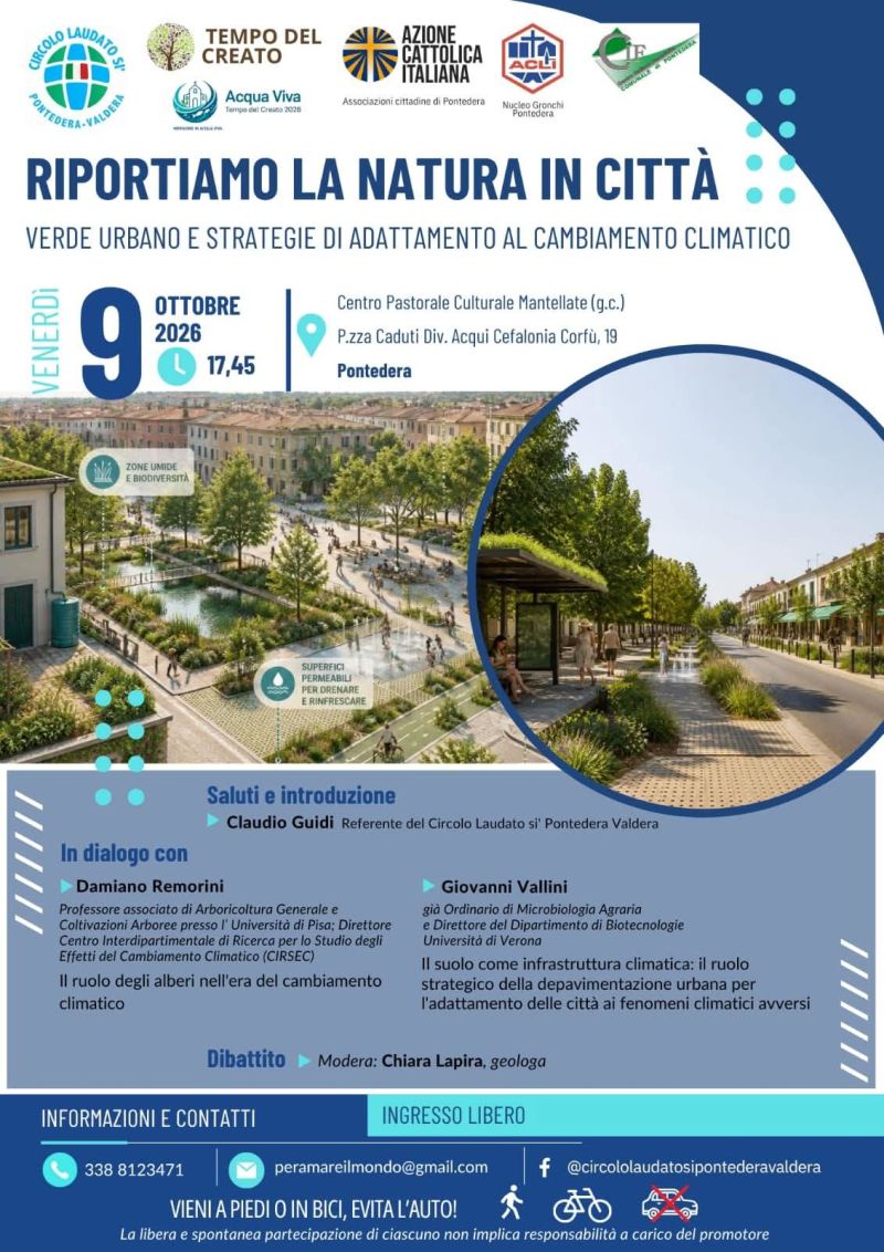 RIPORTIAMO LA NATURA IN CITTÀ - VERDE URBANO E STRATEGIE DI ADATTAMENTO AL CAMBIAMENTO CLIMATICO - PONTEDERA (PI) - NUCLEO GRONCHI PONTEDERA (PI)